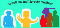 Gewalt im Job